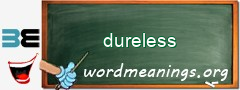 WordMeaning blackboard for dureless